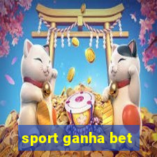 sport ganha bet